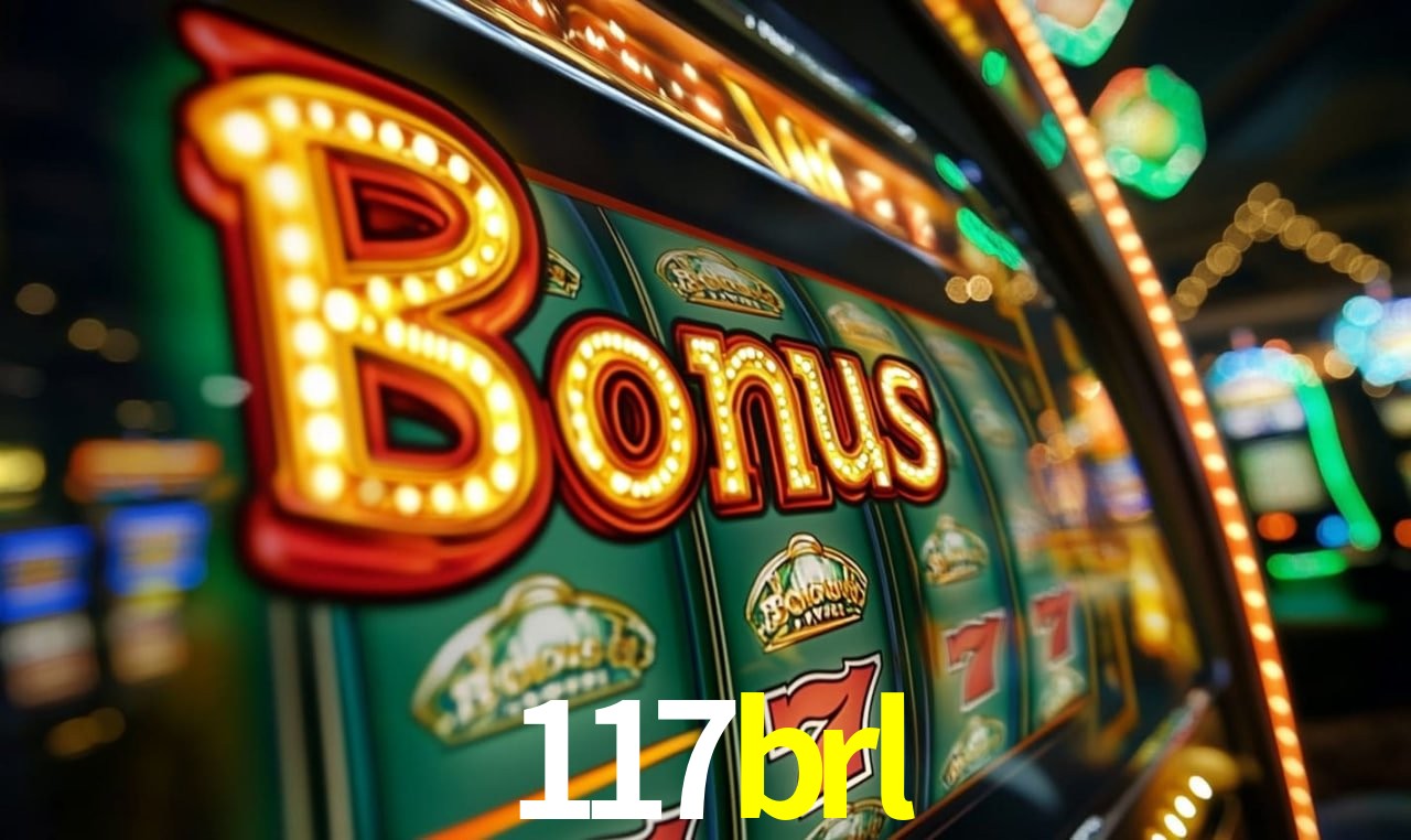 117brl: Jogos de Caça-Níqueis-Altas Recompensas, Roleta-Velocidade, Blackjack-Desafios Máximos